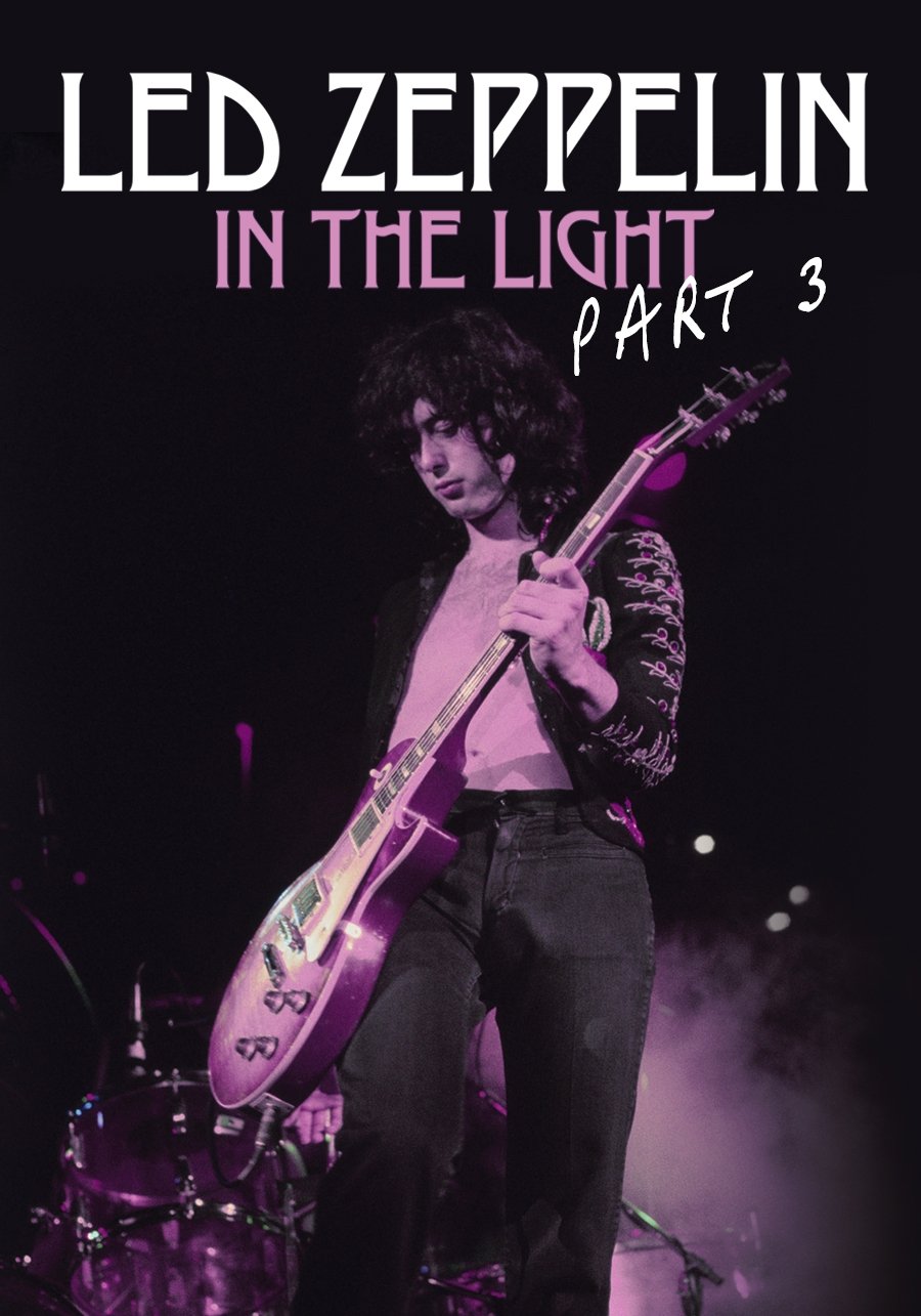 Led Zeppelin: In The Light Part 3 on FREECABLE TV