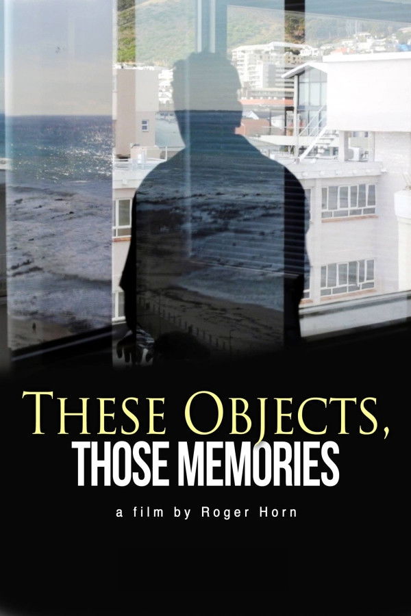 Poster for These Objects, Those Memories