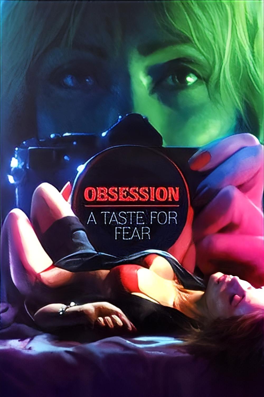Obsession: A Taste for Fear