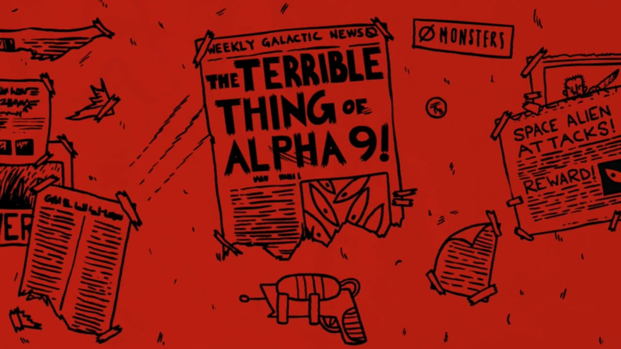 The Terrible Thing of Alpha 9! (2010)