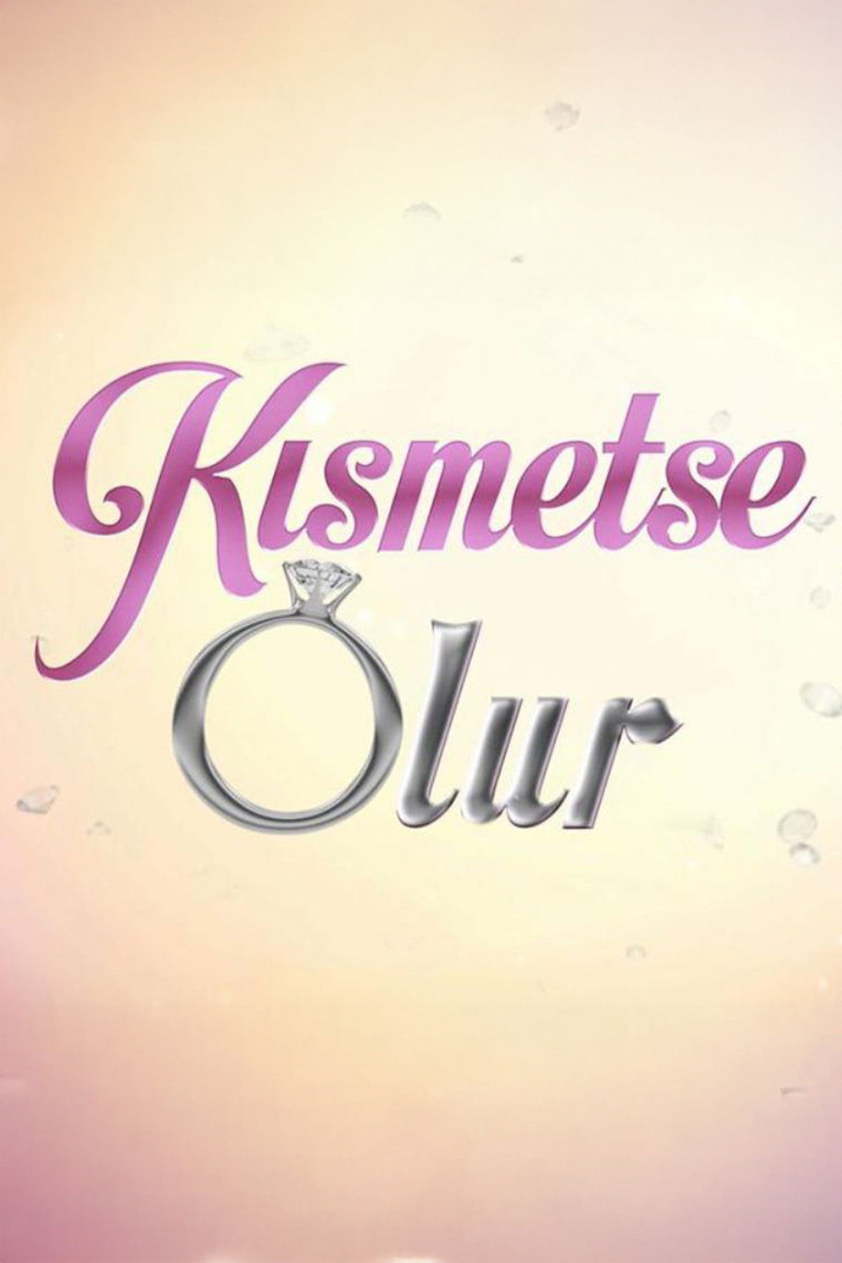 Kısmetse Olur