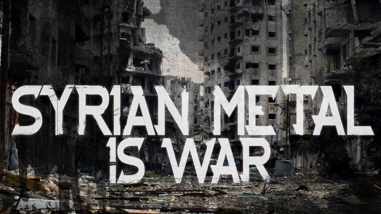 Syrian Metal Is War (2018)