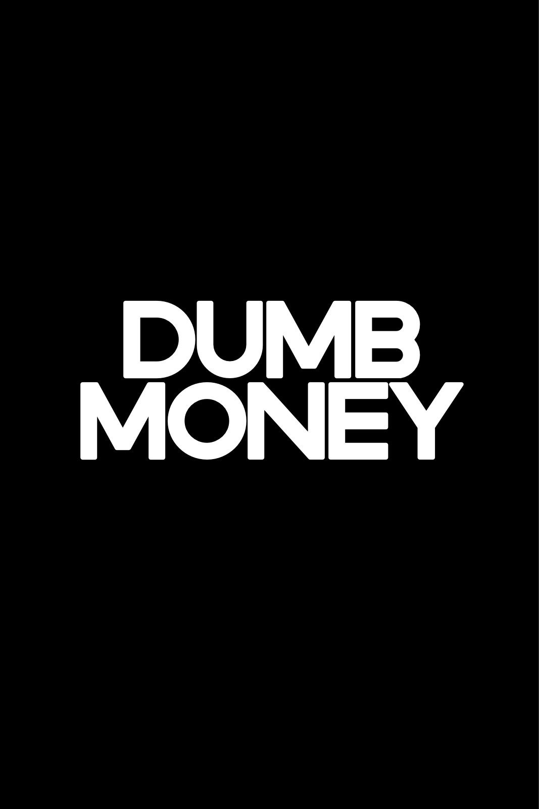 Dumb Money