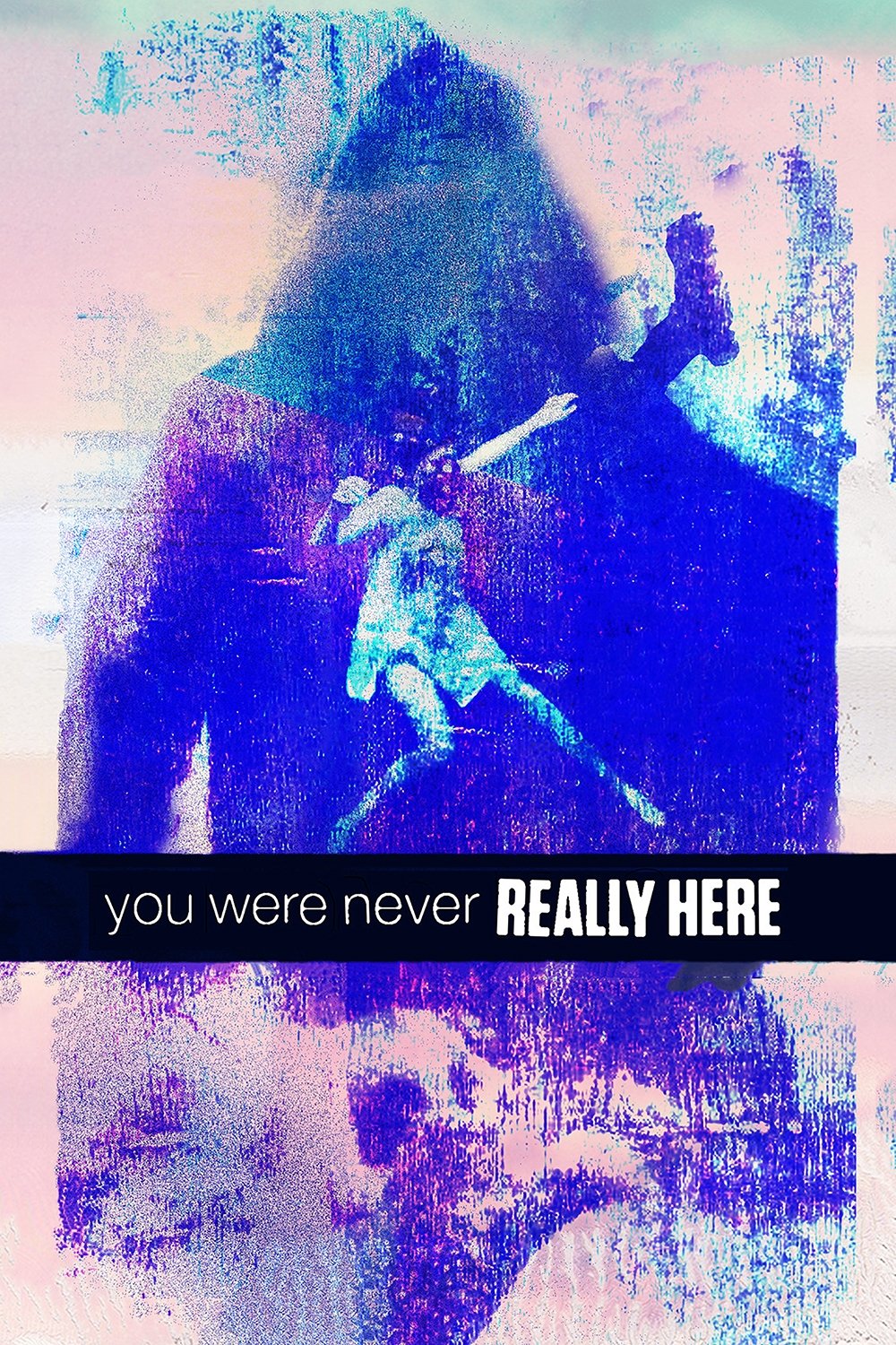 You Were Never Really Here