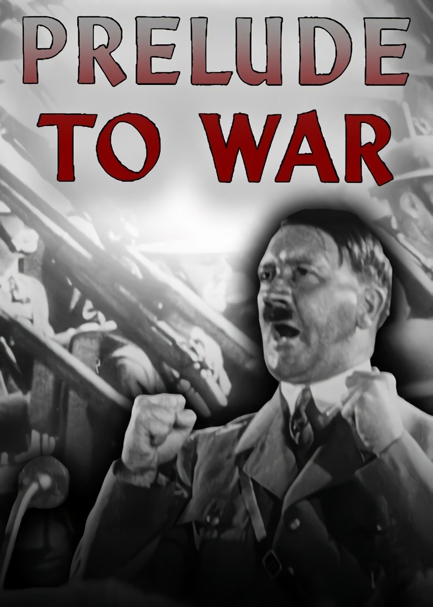 Why We Fight: Prelude to War
