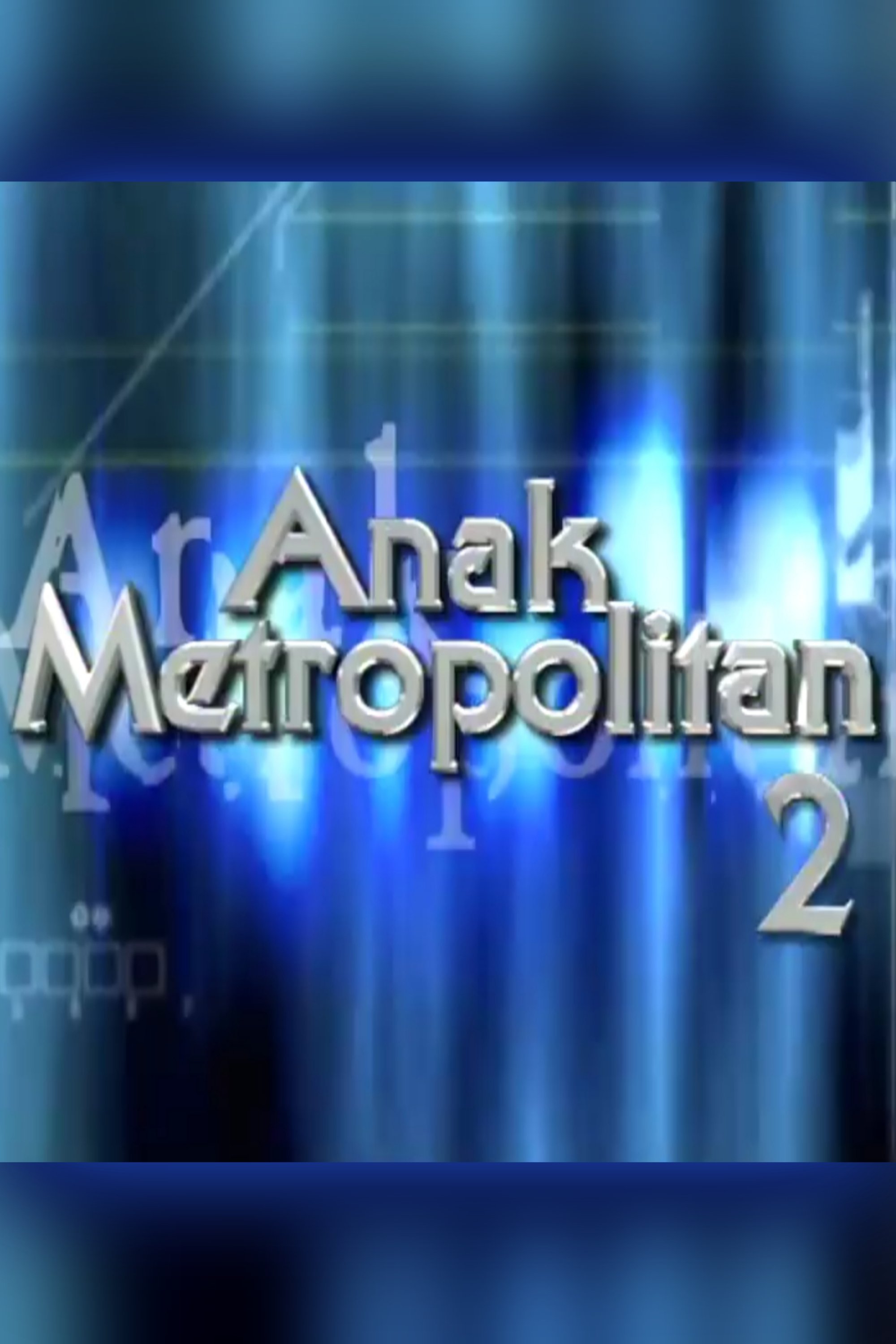 Anak Metropolitan - Season 2