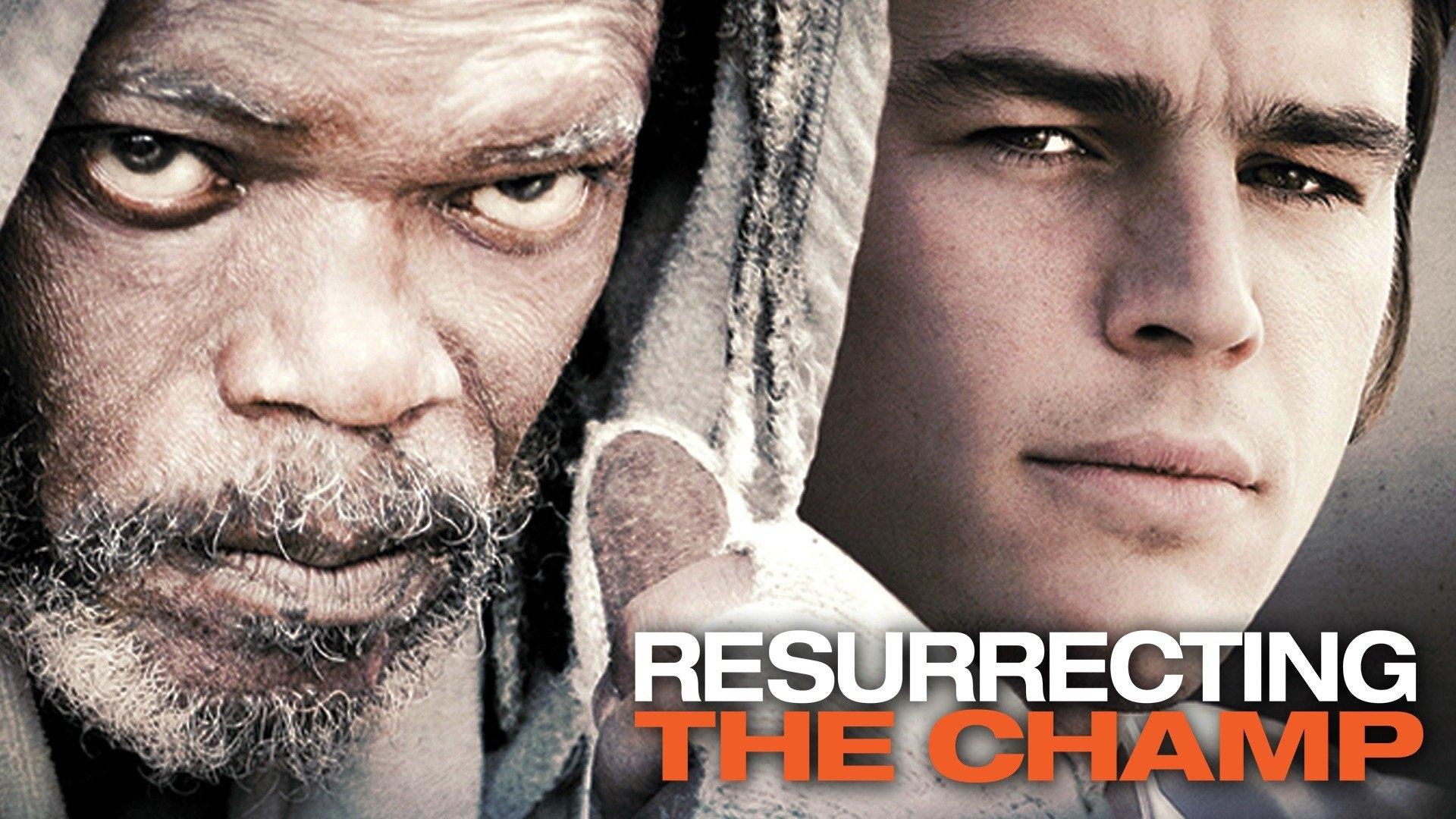 Resurrecting the Champ (2007)