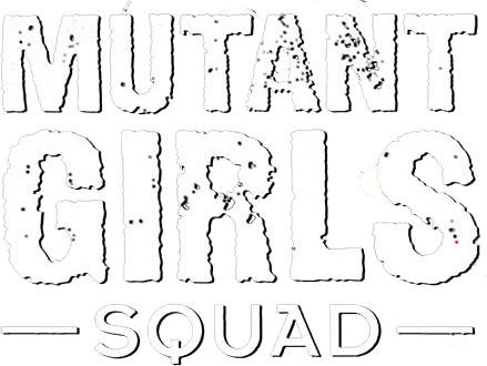 Mutant Girls Squad
