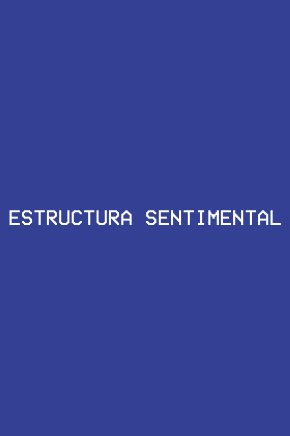 Sentimental Structure