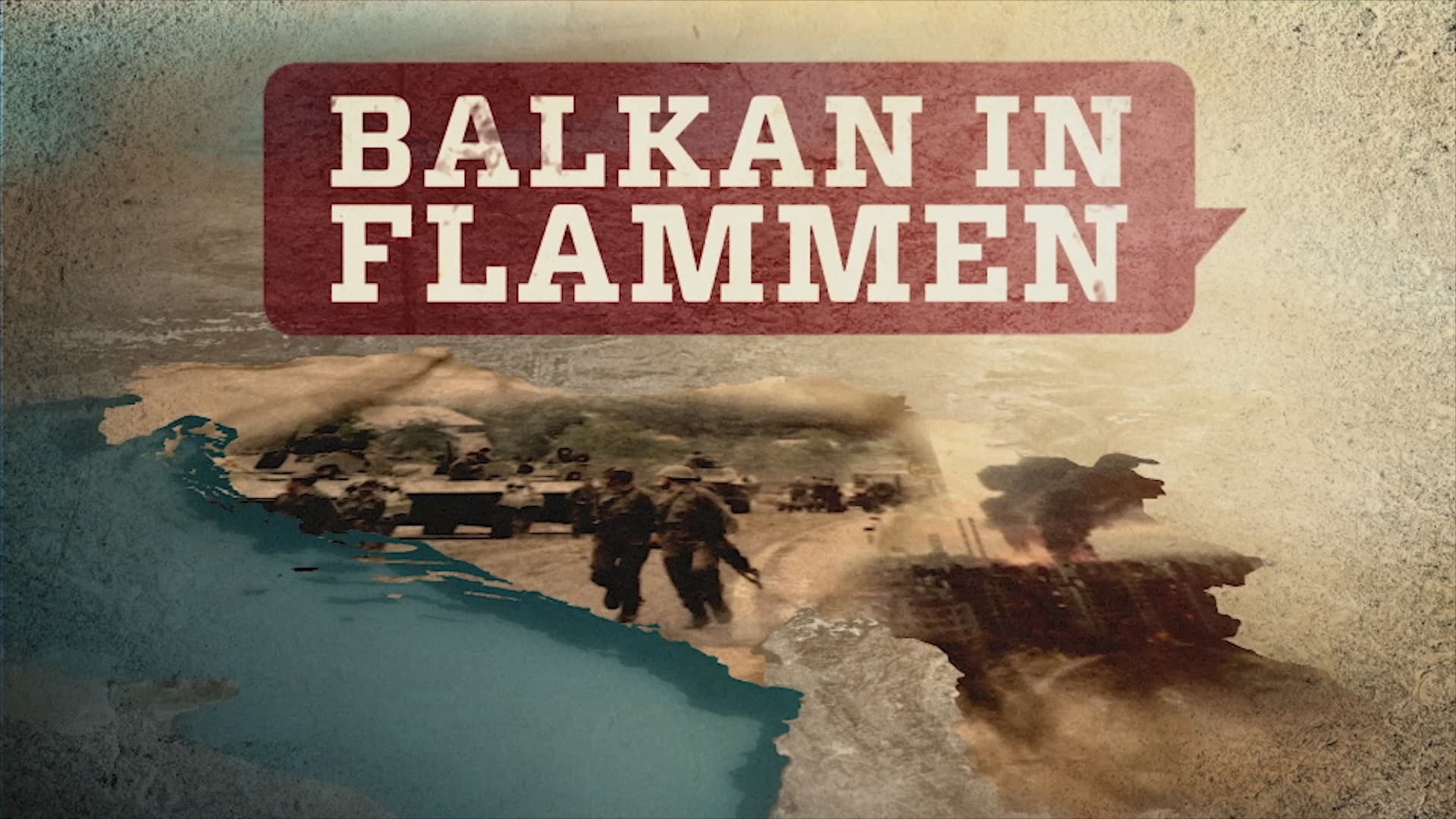 Balkan in Flammen