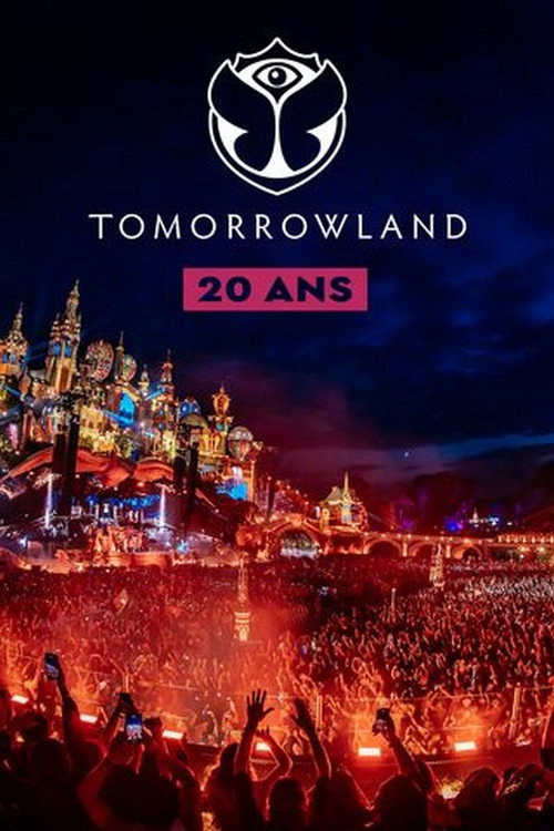 Tomorrowland : 20 ans d'&eacute;motions