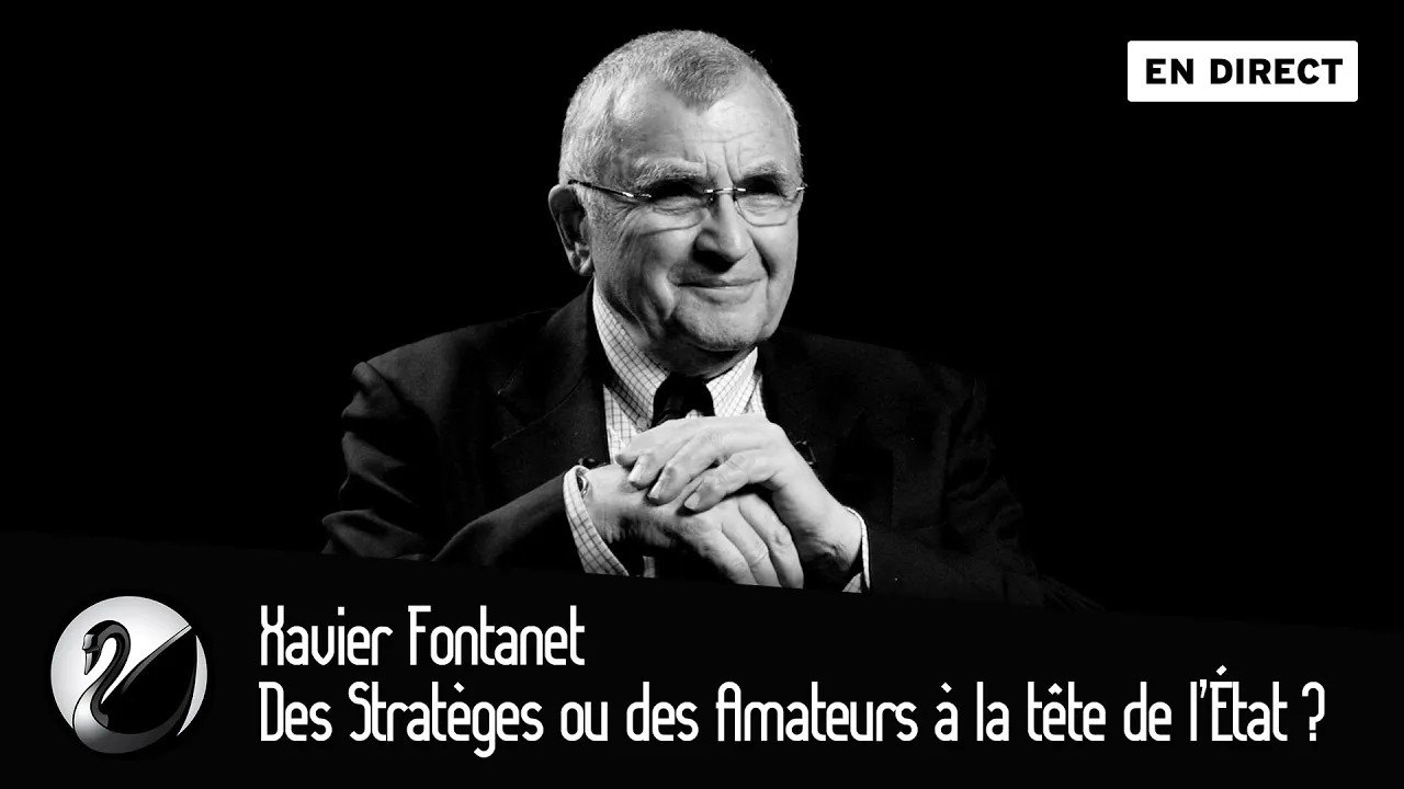 Thinkerview - Xavier Fontanet, Des Stratèges ou des Amateurs à la tête de l’État ?