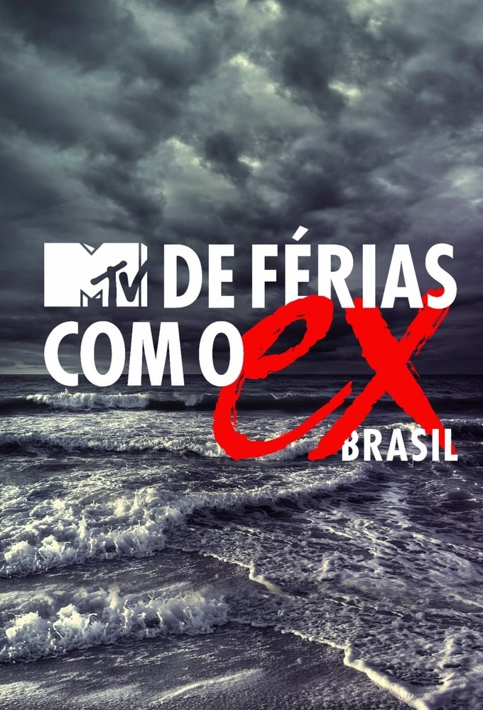 De Férias com o Ex Brasil TV Shows About Dating Show