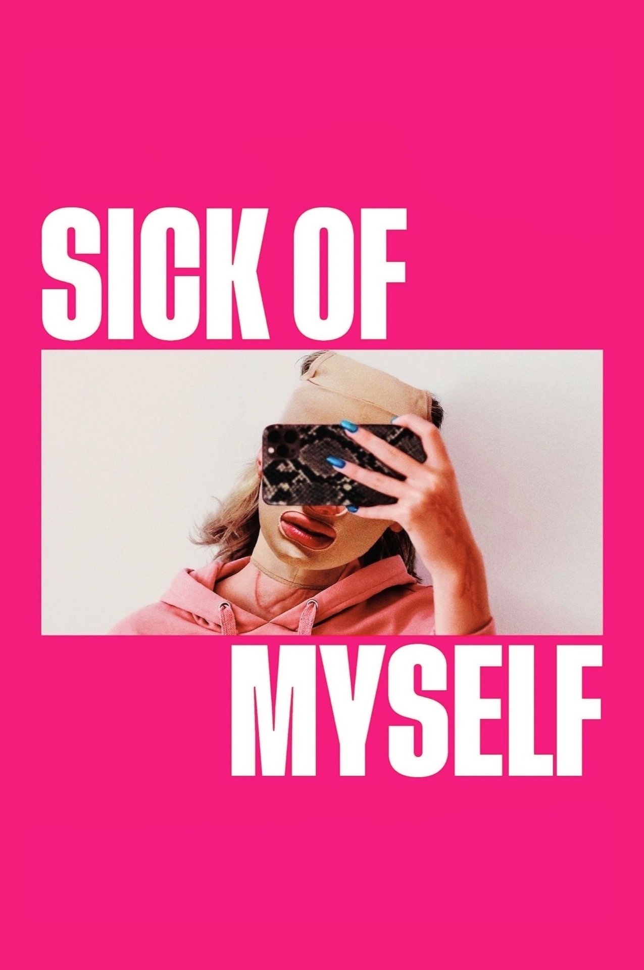 Sick of Myself