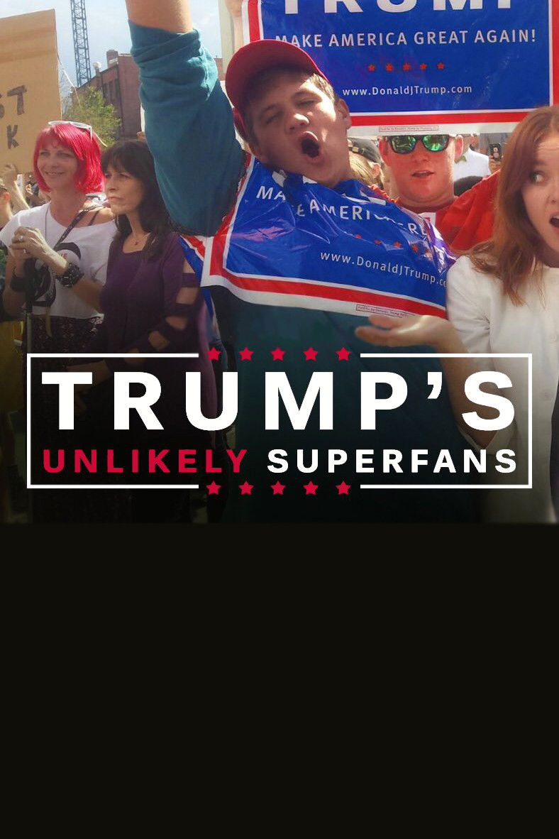 Trump's Unlikely Superfans