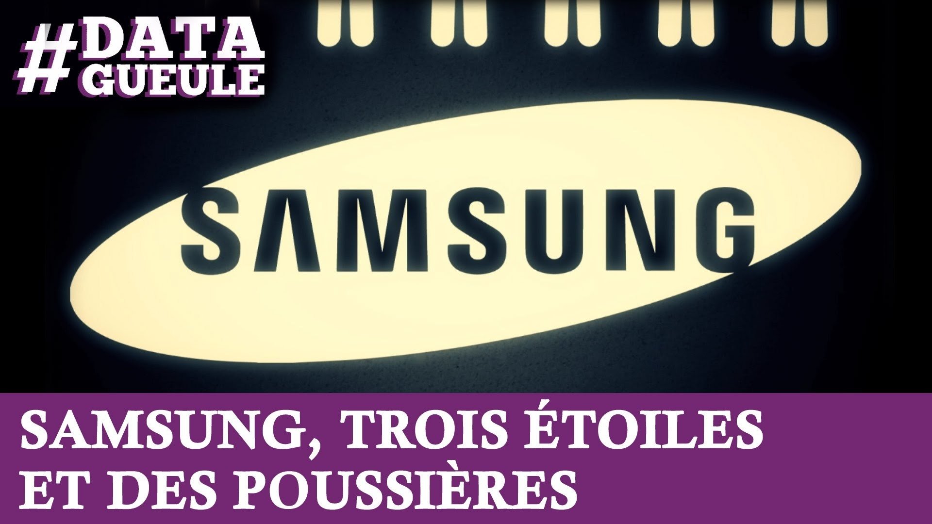 Data Gueule - Samsung, trois étoiles et des poussières