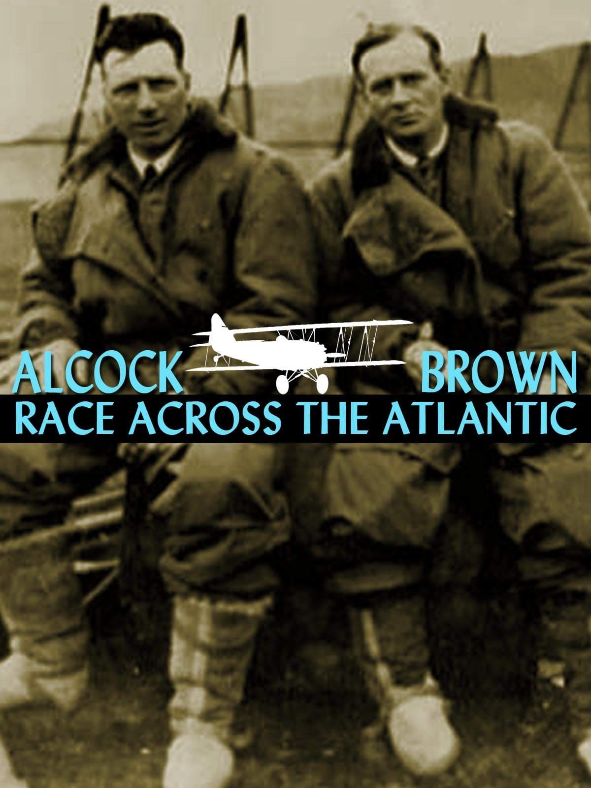 Alcock and Brown Race Across the Atlantic on FREECABLE TV