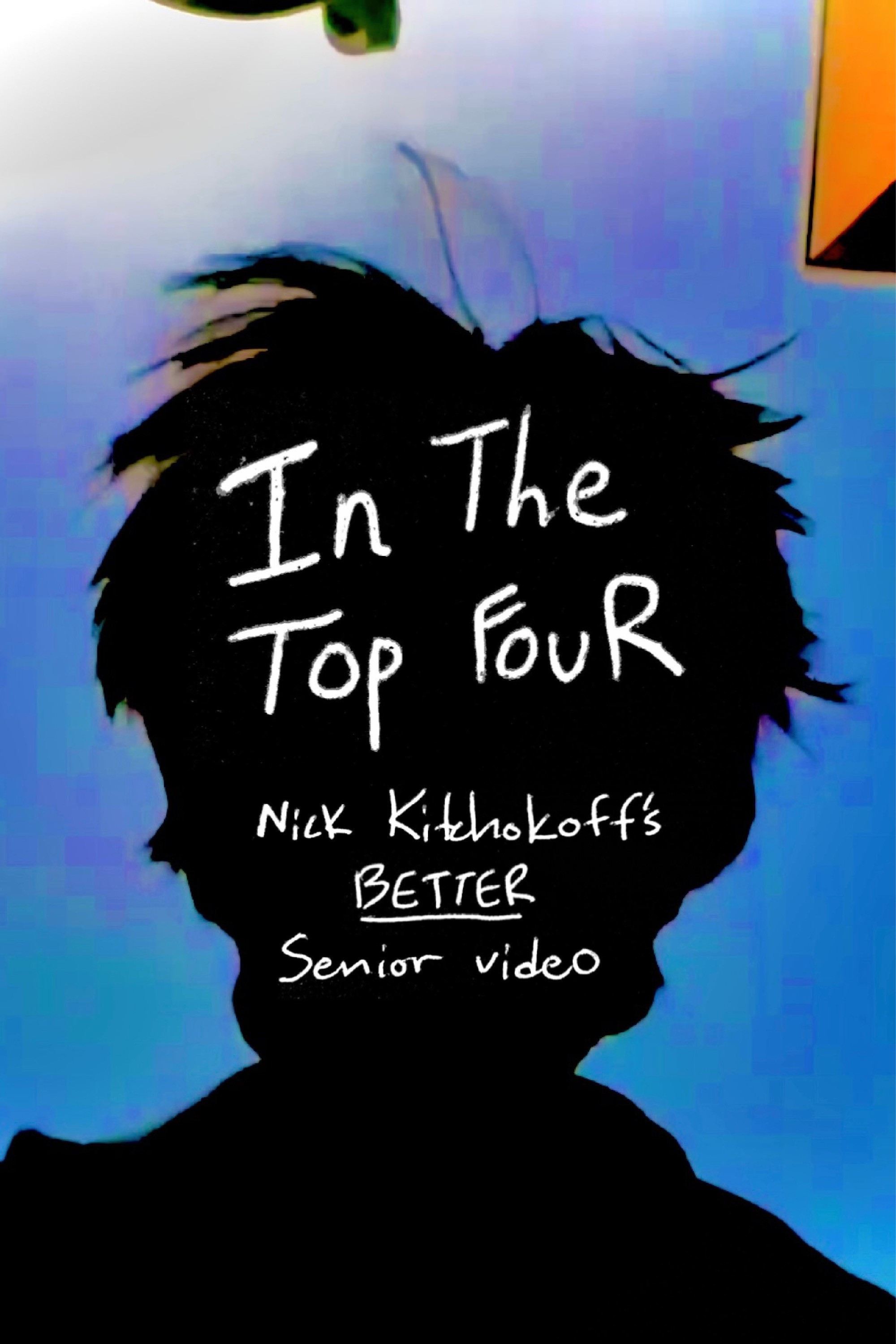 In The Top Four: Nick Kitchokoff's Better Senior Video