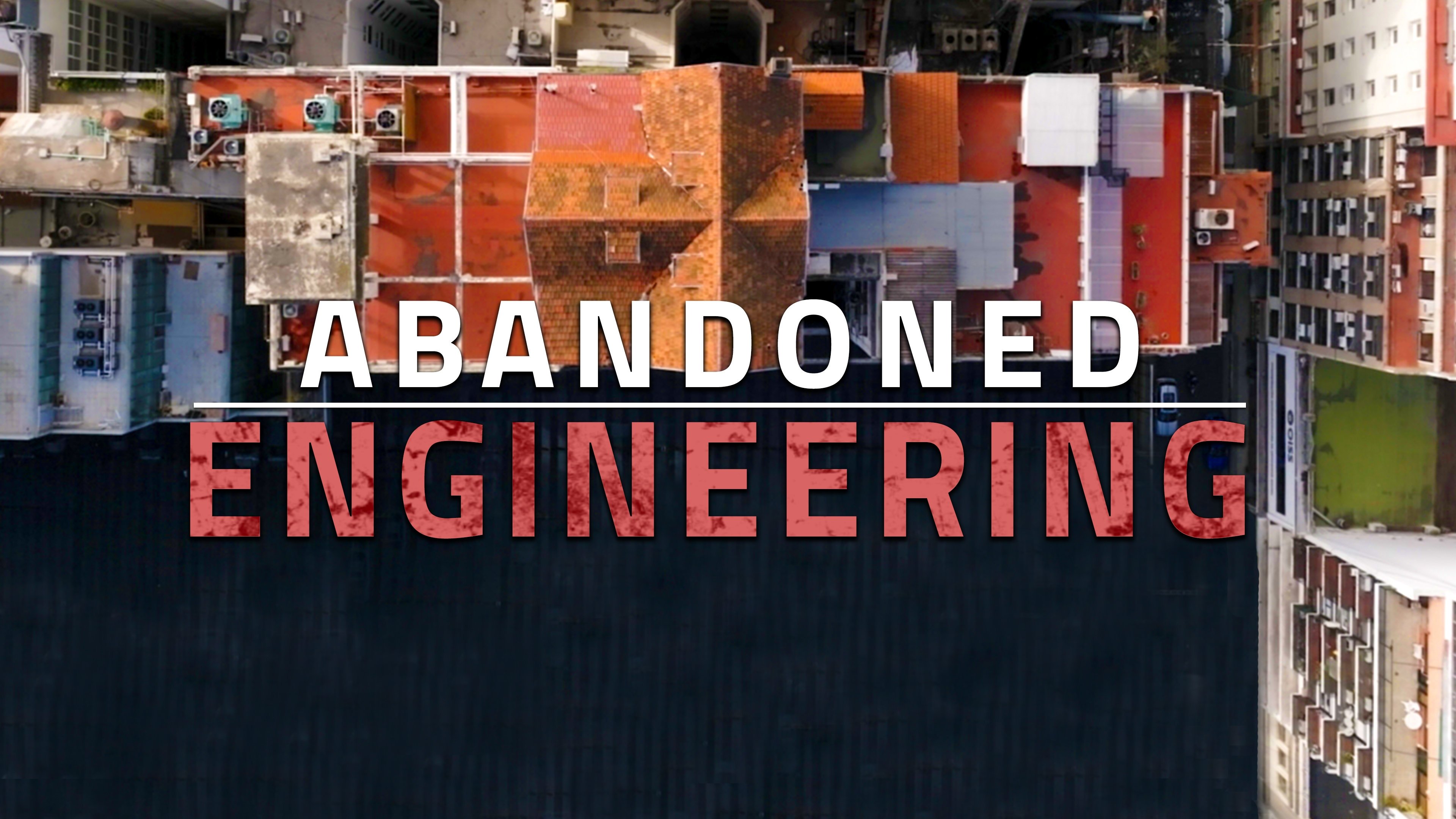 Abandoned Engineering