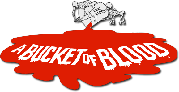 A Bucket of Blood Logo