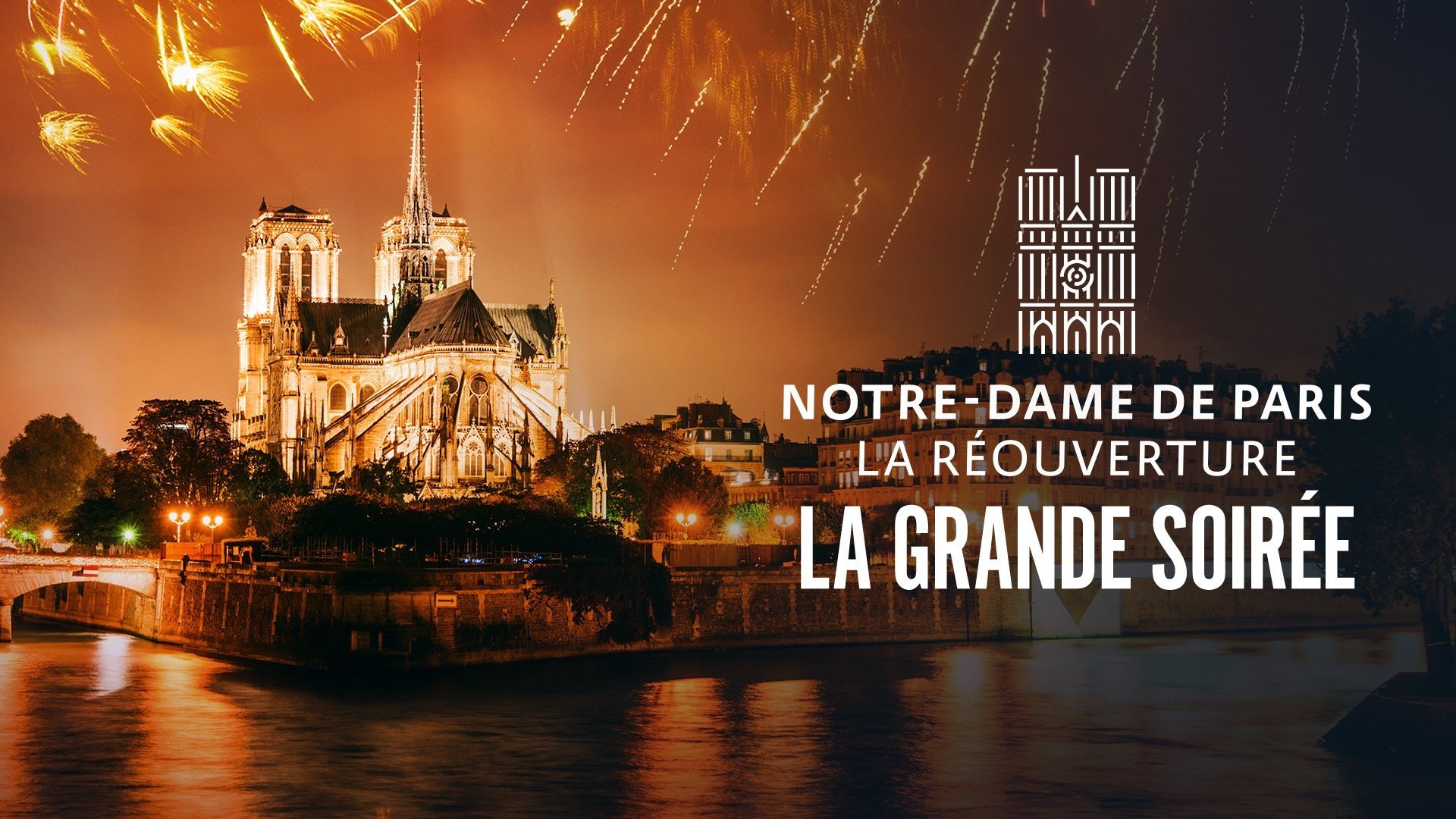 Notre-Dame de Paris : La Réouverture - La Grande Soirée (2024)