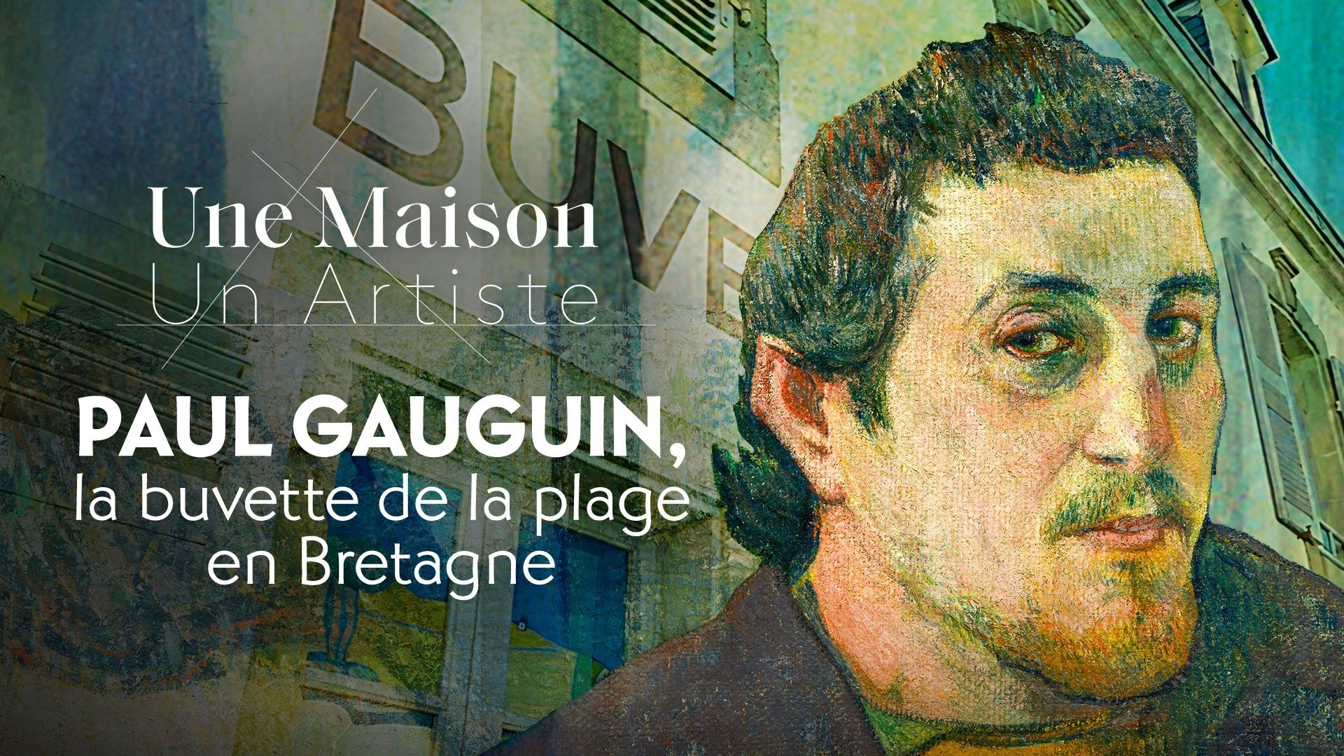 Une Maison, Un Artiste - Paul Gauguin, la buvette de la plage en Bretagne