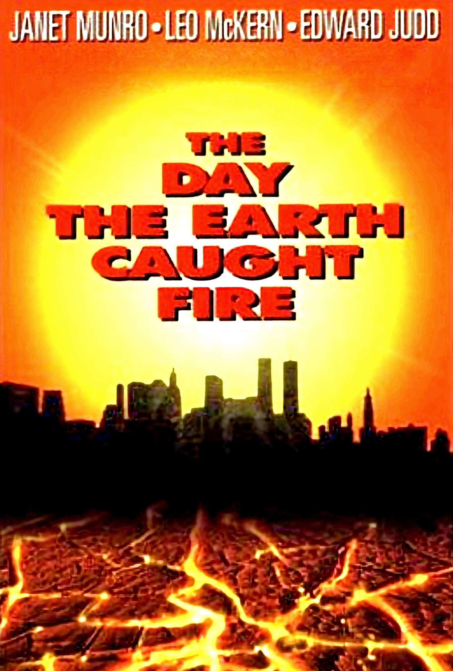 The Day the Earth Caught Fire