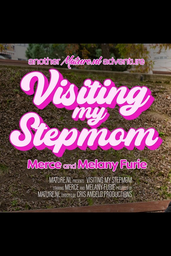 Visiting My Stepmom Visiting My Stepmom