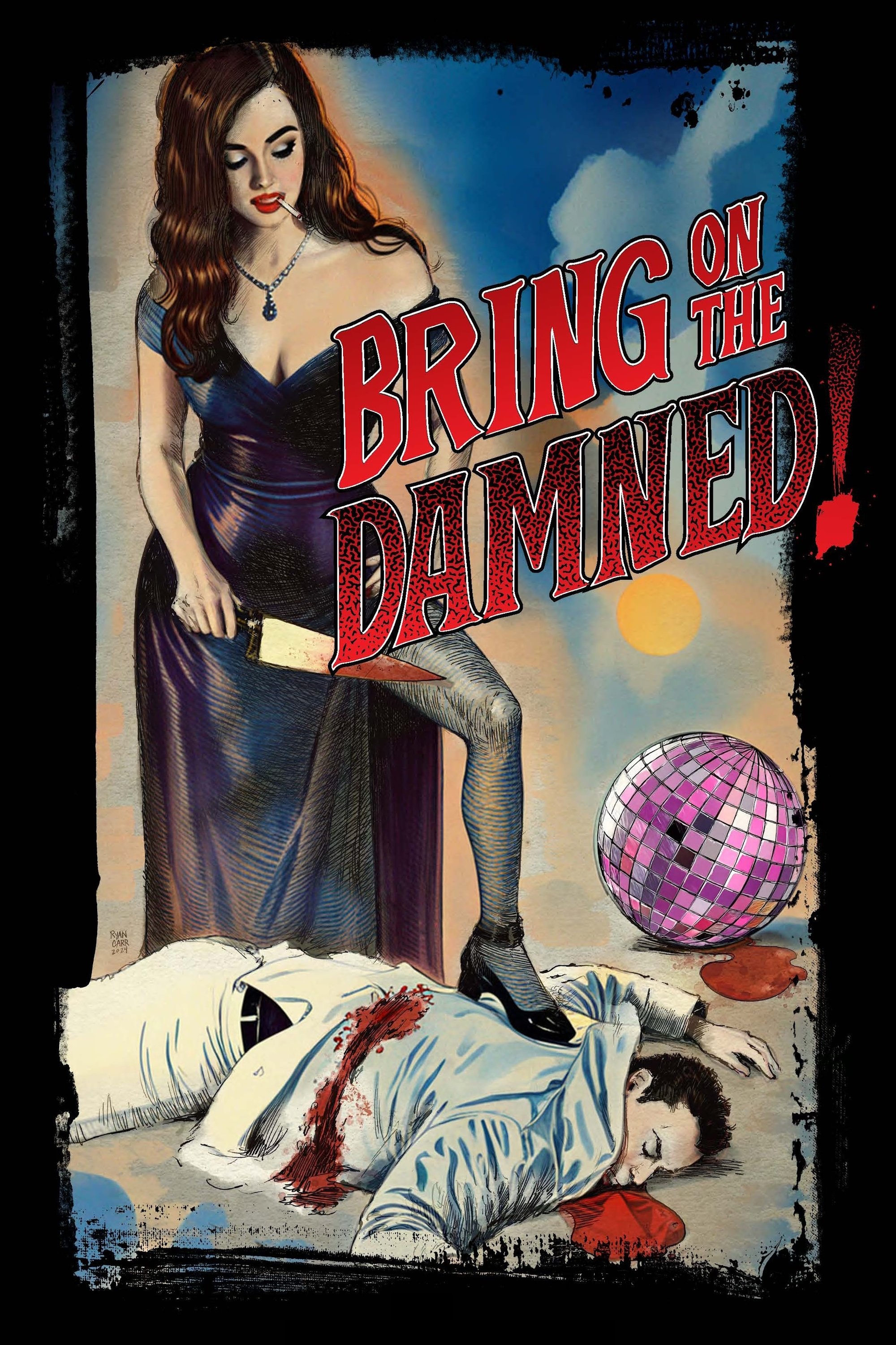 Bring on the Damned!