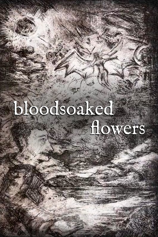 Bloodsoaked Flowers