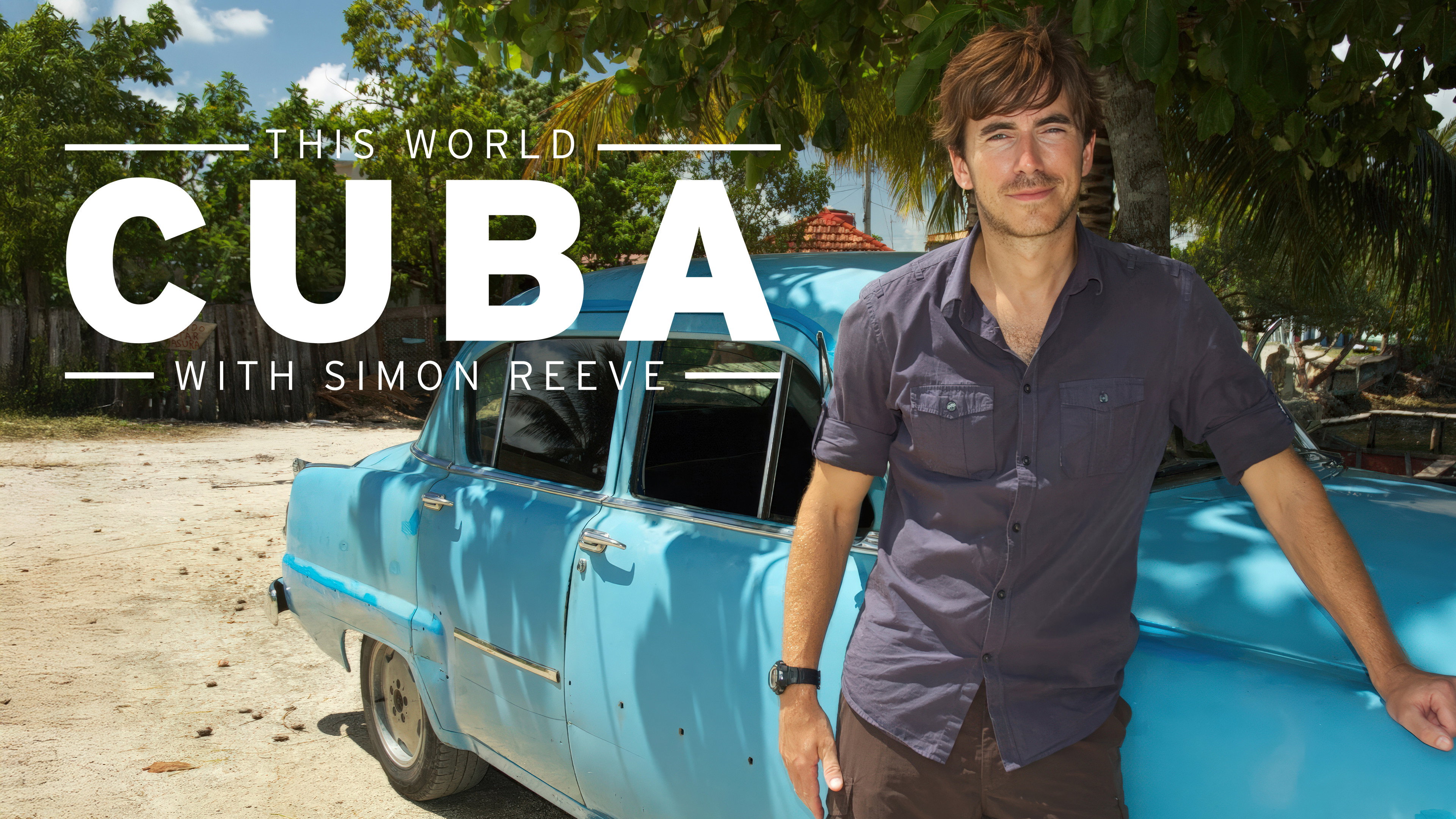 Cuba with Simon Reeve