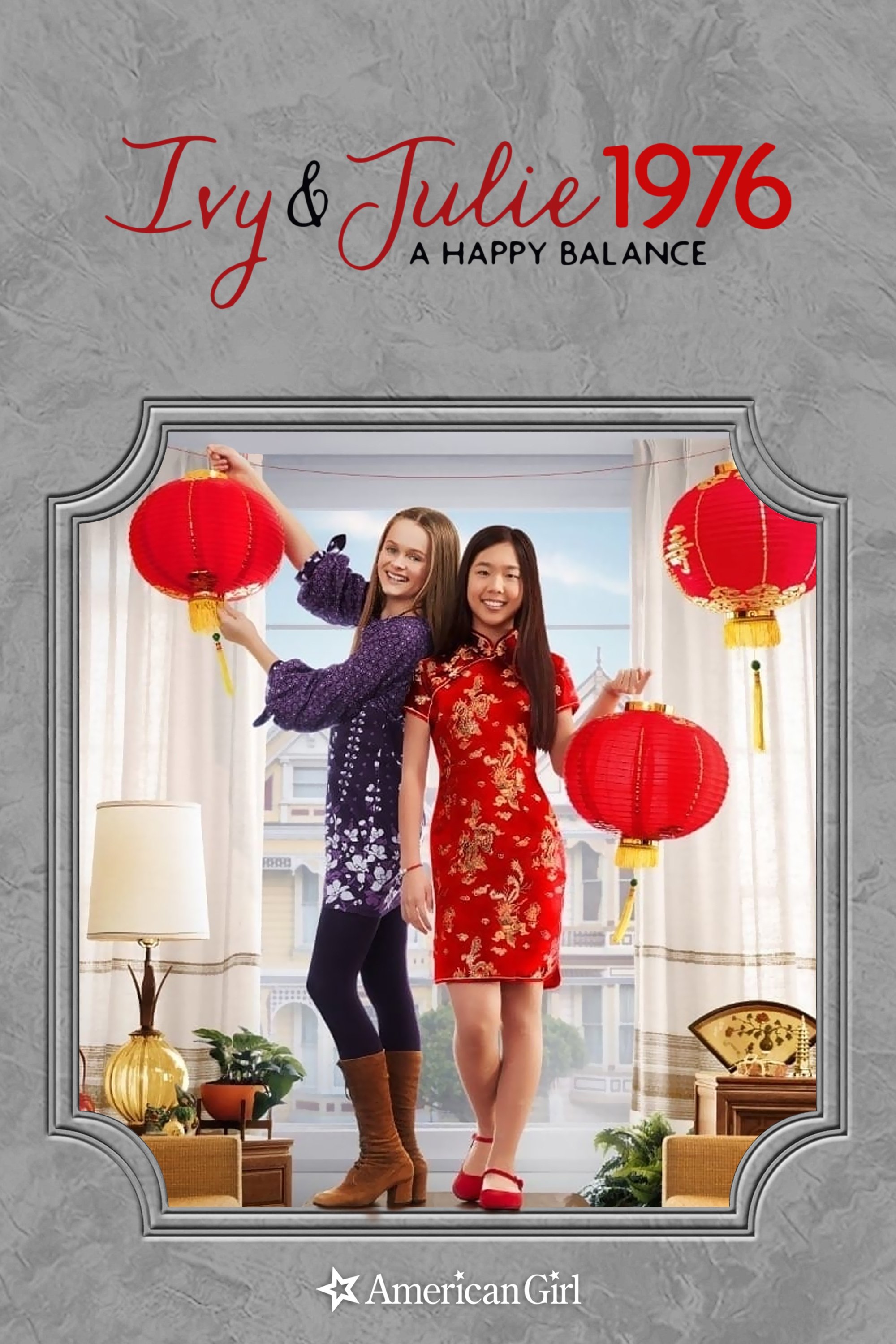 An American Girl Story - Ivy & Julie 1976: A Happy Balance