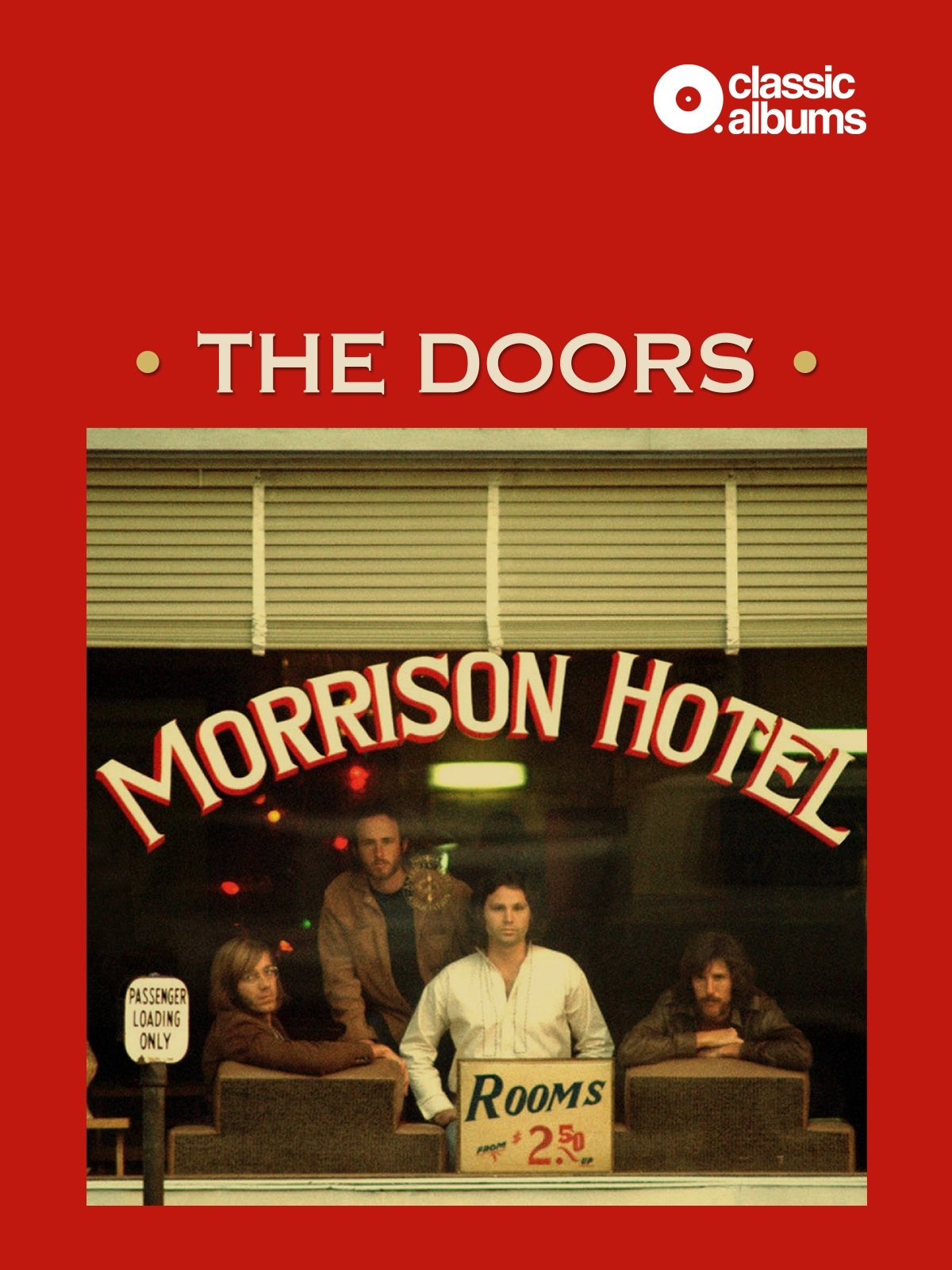 Classic Albums: The Doors - Morrison Hotel