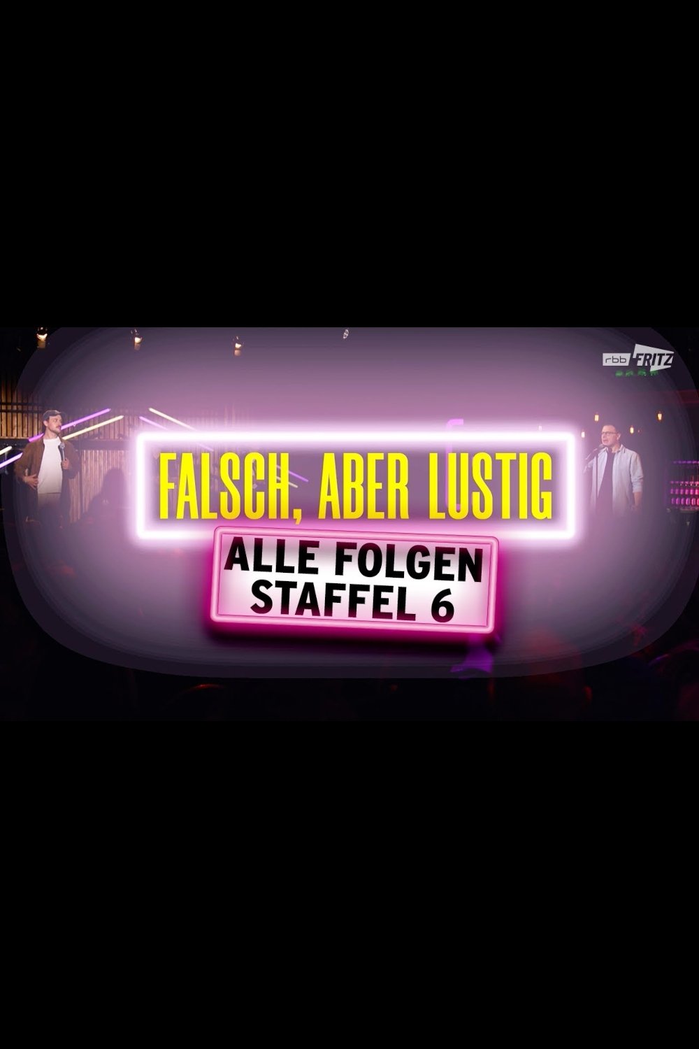 Falsch, aber lustig - Season 6