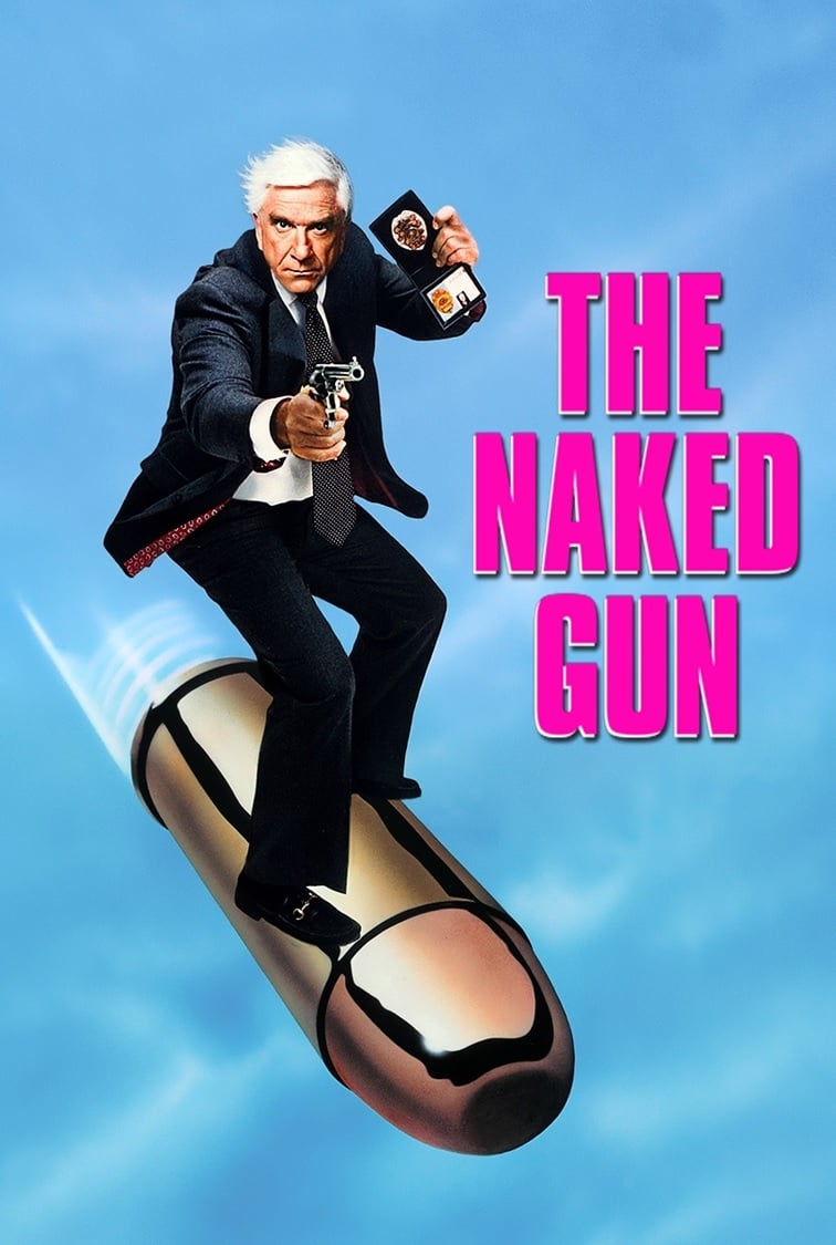 The Naked Gun: From the Files of Police Squad! Movie poster
