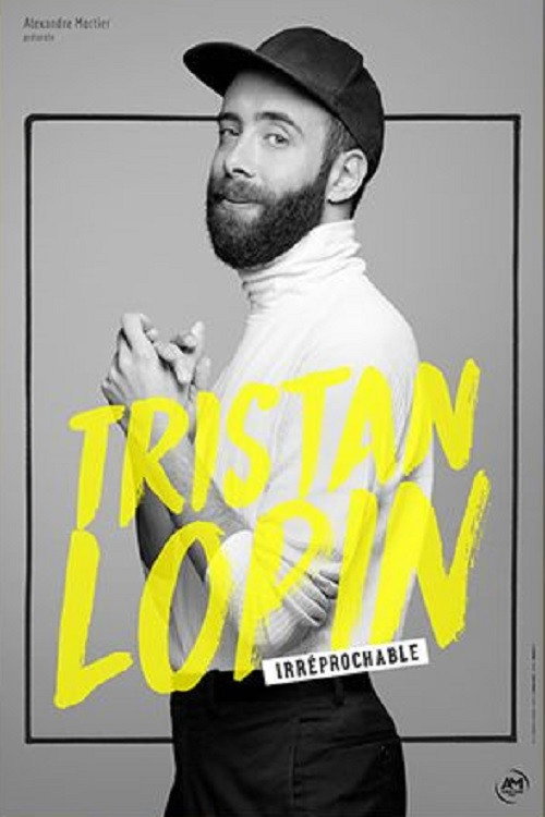 Tristan Lopin : Irr&eacute;prochable