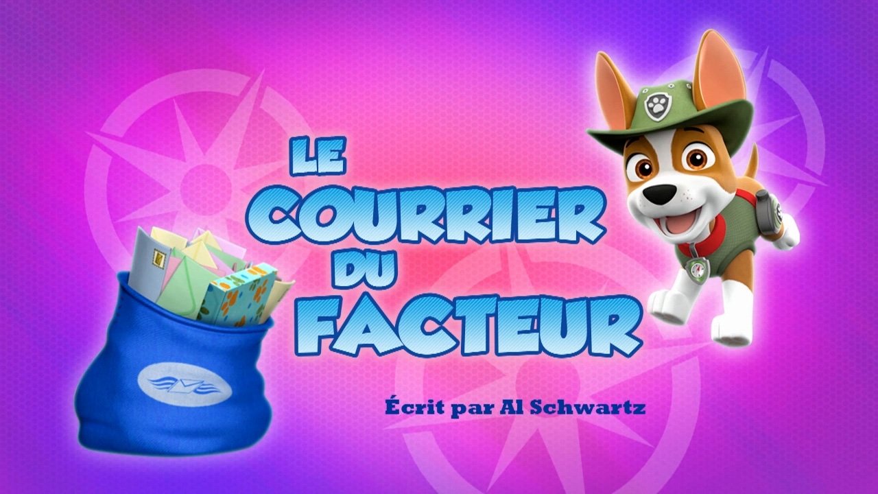 La Pat' Patrouille - Le Courrier du facteur
