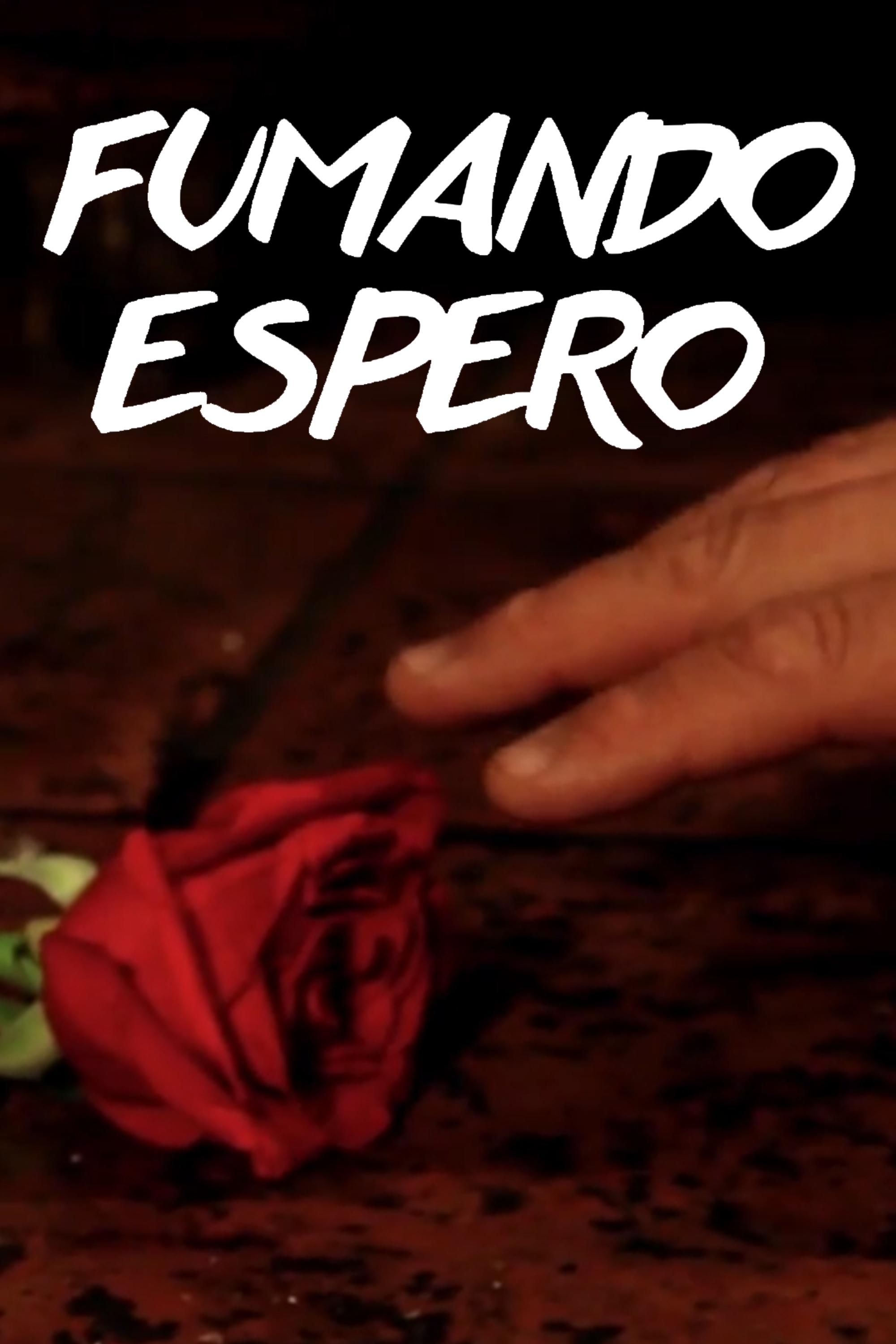 Fumando espero Fumando espero