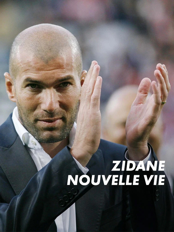 Zidane, nouvelle vie Poster