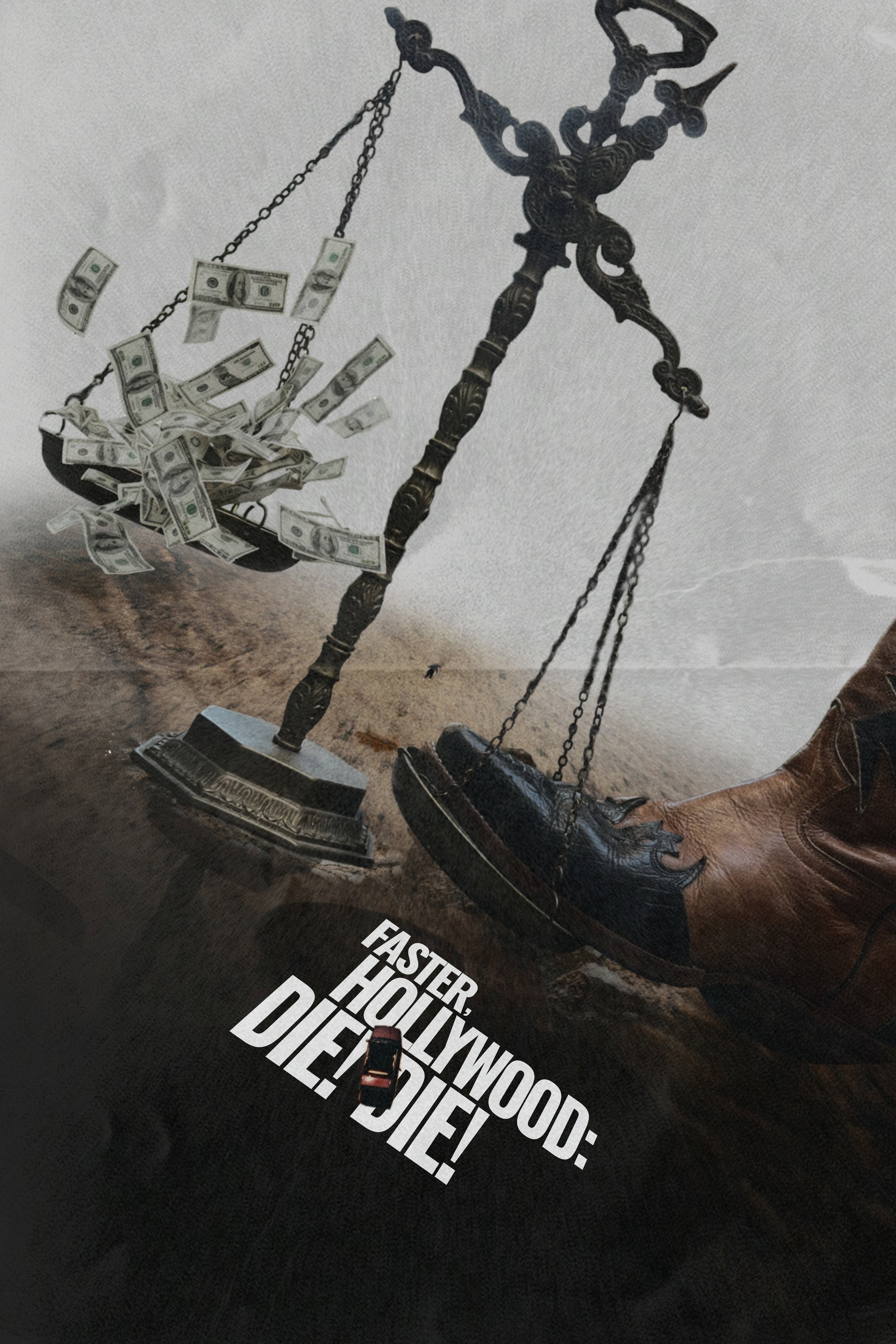 Faster, Hollywood: Die! Die! movie poster