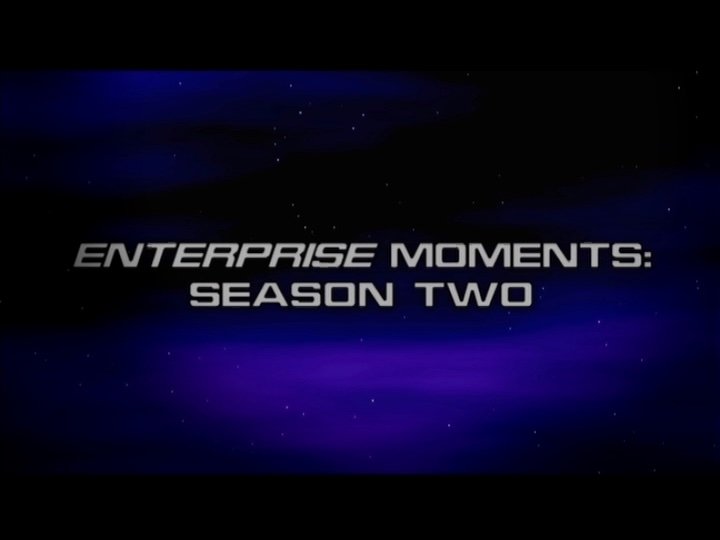 Thumbnail for Enterprise Moments: Season Two Season 0 Episode 16