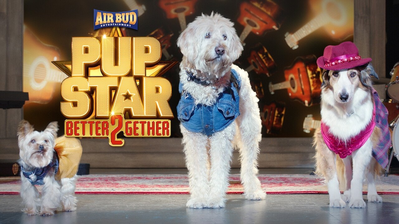 Pup Star: Better 2Gether (2017)