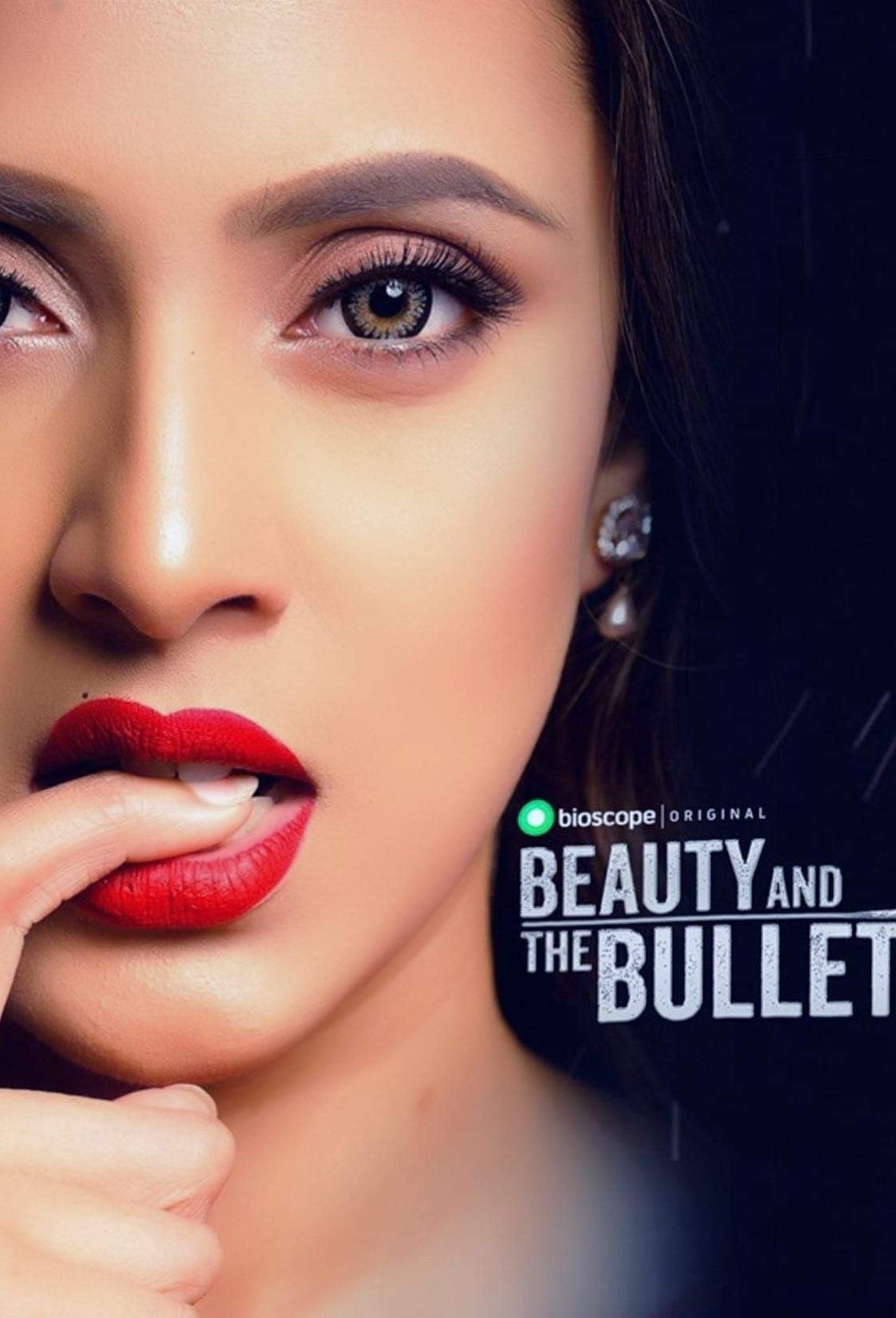 Beauty and the Bullet (2019) S01 Bengali Bioscope WEB-DL -480P | 720P | 1080P -Full Movie Download & Watch Online