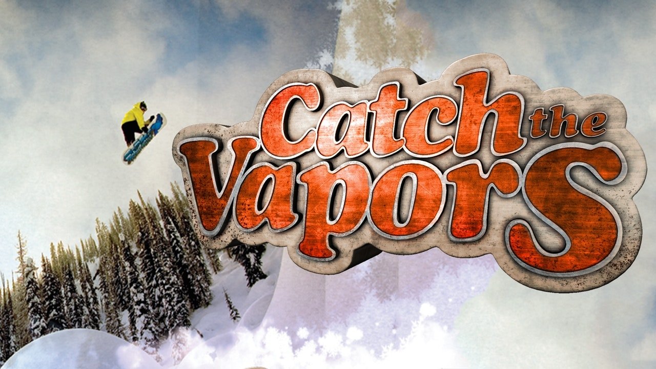 Catch the Vapors (2007)