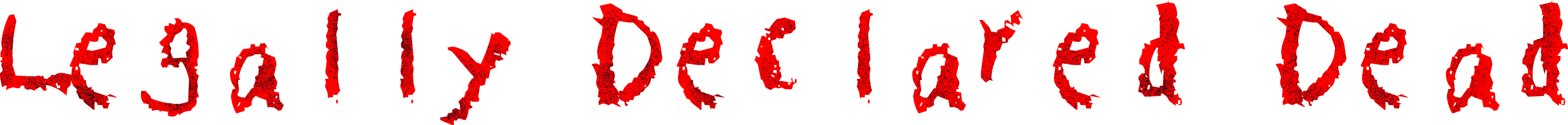 Legally Declared Dead