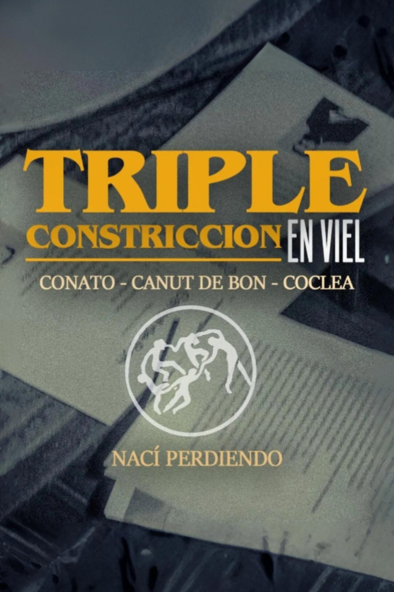 TRIPLE CONSTRICTION IN VIEL