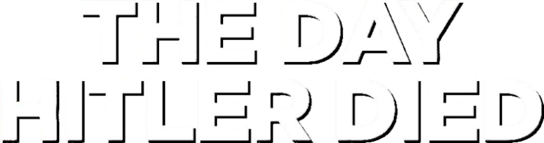 The Day Hitler Died Logo