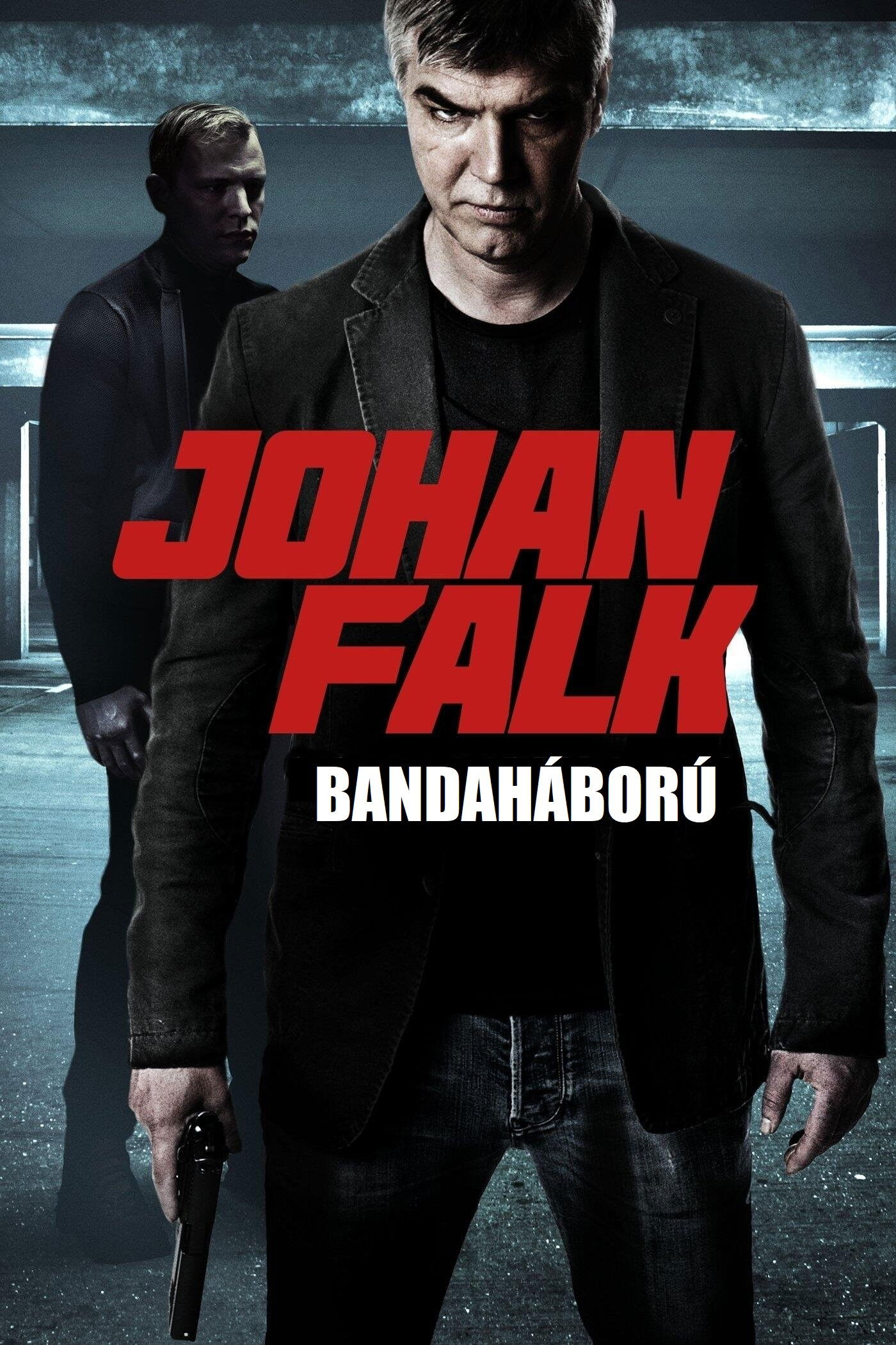 Johan Falk - Bandaháború