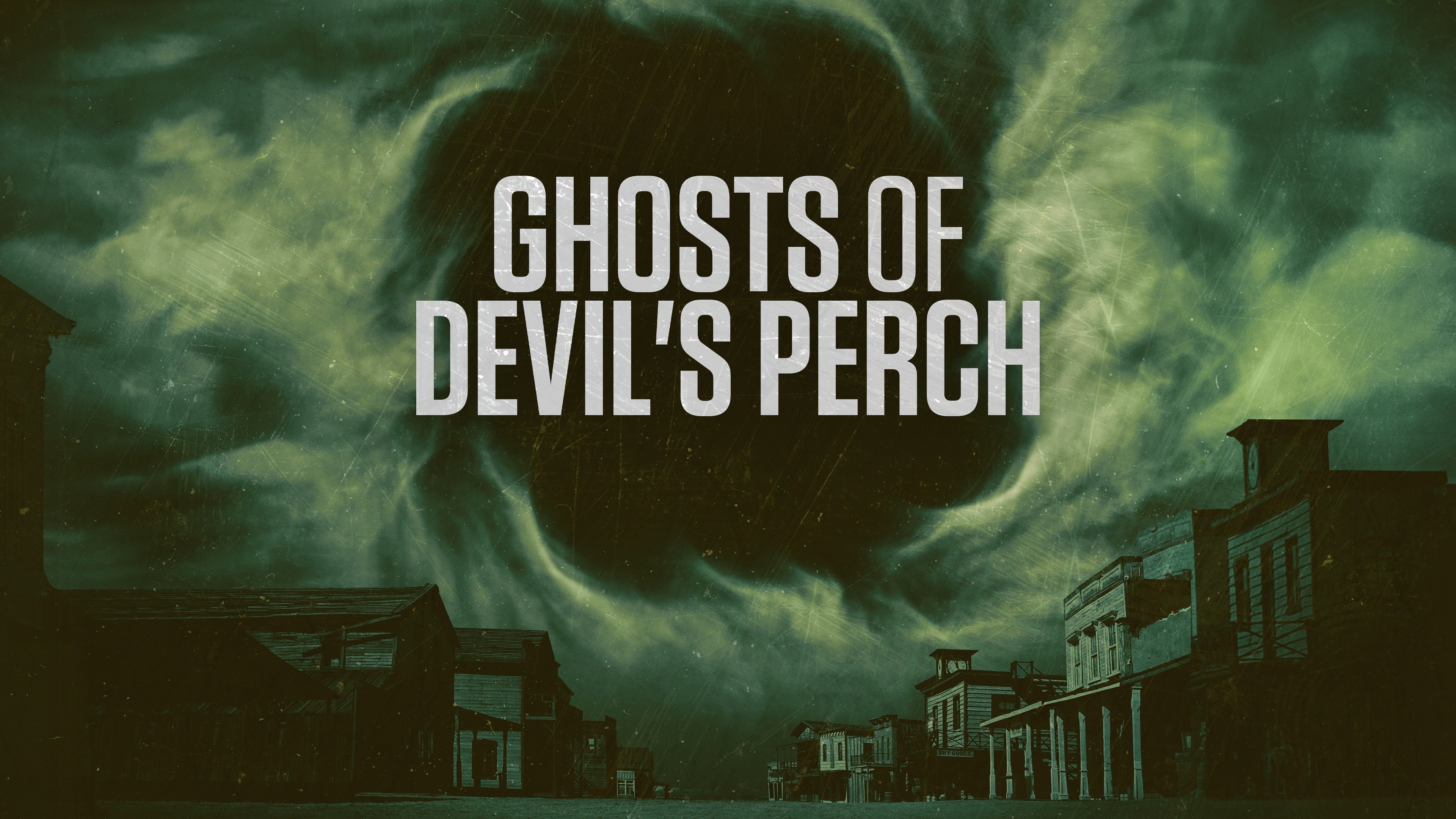 Ghosts of Devil's Perch