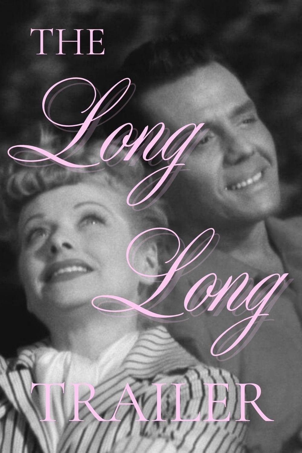 The Long, Long Trailer